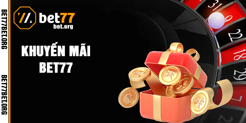 Khuyến Mãi Bet77